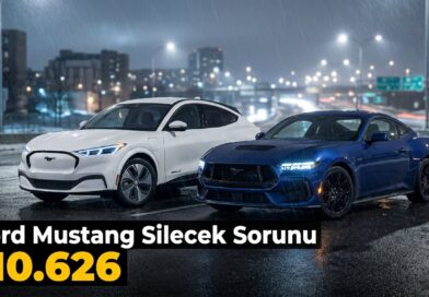 Ford 110.626 Mustang ve Mach‑E modelini geri çağırdı