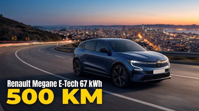 Yeni Renault Megane E-Tech: 500 km menzil ve Türkiye planı
