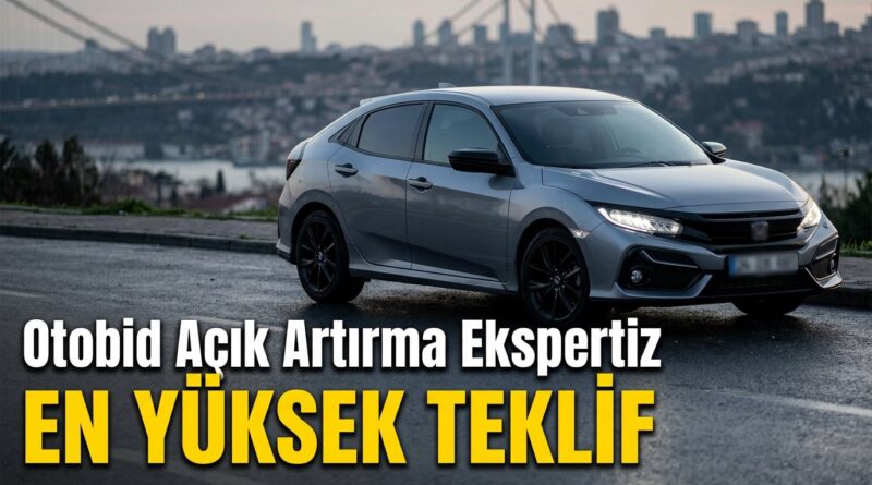 Dalgalı piyasada Otobid ile aracınızı en yüksek teklife satın