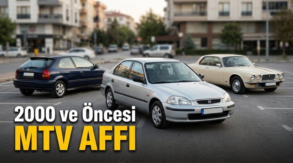 2000 ve öncesi araçlar için hurda ve MTV düzenlemesi teklifi
